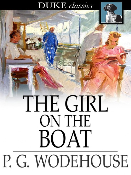 Title details for The Girl on the Boat by P. G. Wodehouse - Available